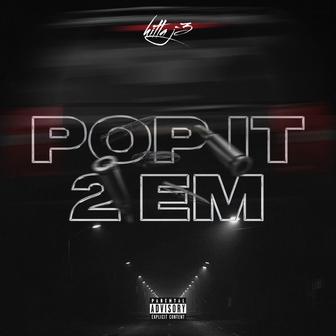 Pop It 2 Em