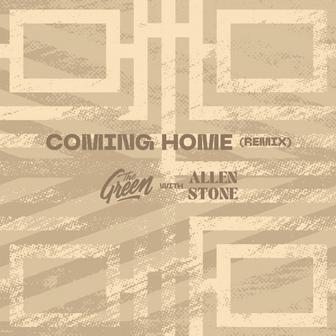 Coming Home (with Allen Stone) [Remix]