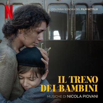 Il Treno dei Bambini (Colonna sonora del film Netflix)
