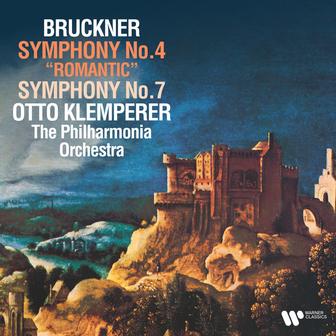 Bruckner: Symphonies Nos. 4 "Romantic" & 7