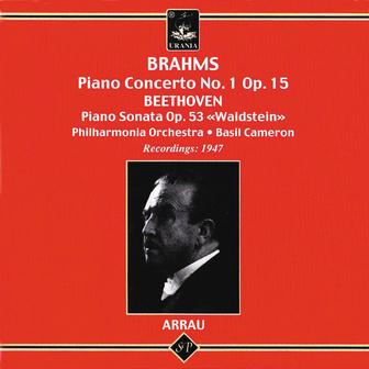 Brahms: Piano Concerto No. 1 - Beethoven: Piano Sonata No. 21