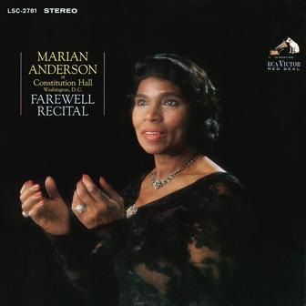 Marian Anderson at Constitution Hall: Farewell Recital (Live and Unedited) [2021 Remastered Version]
