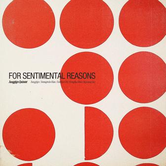 For Sentimental Reasons