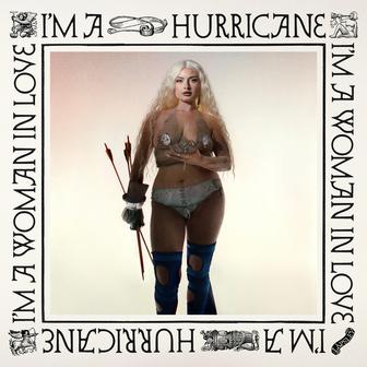 I'M A HURRICANE I'M A WOMAN IN LOVE