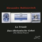 Rabinovitch: La triade & Das tibetanische Gebet