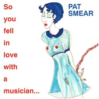 So You Fell in Love With a Musician