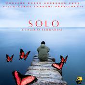 Poulenc, Honegger, Villa-Lobos, Cangemi, Persichetti, Bosso, Cage: Solo