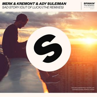 Sad Story (Out Of Luck) [The Remixes]