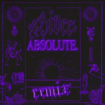 Shiver (ABSOLUTE.'s Massive Organ Remix)