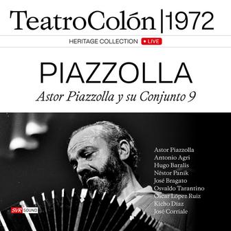 Astor Piazzolla y su Conjunto 9 Teatro Colón 1972 (Live)