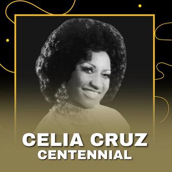 Celia Cruz Centennial