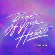 Beat Of Your Heart - Club Dub
