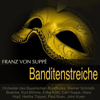 Suppé: Banditenstreiche