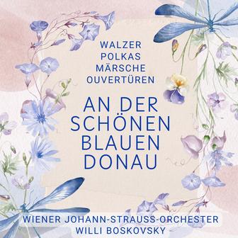 An der schönen blauen Donau - Walzer, Polkas, Märsche, Ouvertüren