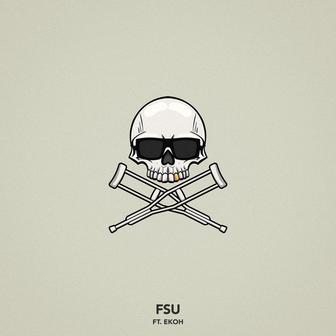 FSU (feat. Ekoh)
