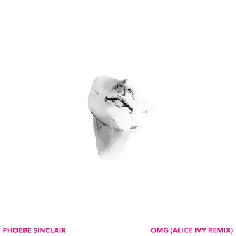 OMG (Alice Ivy Remix)
