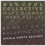 Bring It On / Breaking Out (Nicola Conte Remixes)