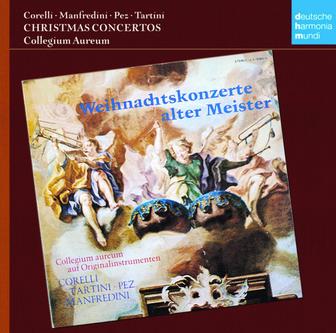 Weihnachtskonzerte alter Meister - Christmas Concertos (Corelli/Tartini/Pez/Manfredini)