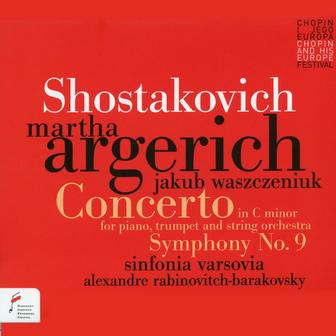 Shostakovich: Concerto In C Minor For Piano, Trumpet And String Orchestra, Symphony No. 9