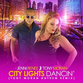 City Lights (Dancin') [Tony Moran Anthem Remix]