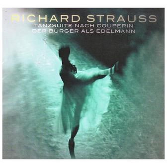 Richard Strauss (Tanzstücke Nach Couperin / Der Bürger Als Edelmann)
