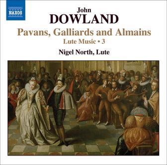 Dowland, J.: Lute Music, Vol. 3 - Pavans, Galliards and Almains