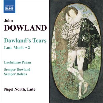 Dowland, J.: Lute Music, Vol. 2 - Dowland's Tears