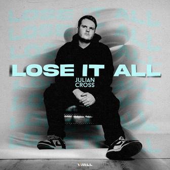 Lose It All