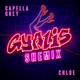 GYALIS (Shemix) [feat. Chlöe]