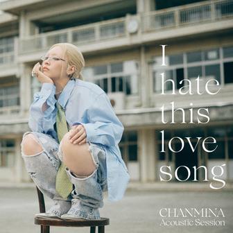 I hate this love song (Acoustic Session) - Single