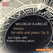 Kabeláč: Cello Sonata, Op. 9