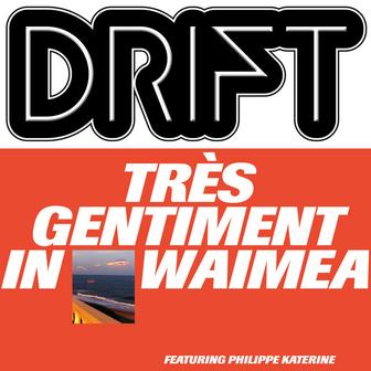 Très gentiment in Waimea