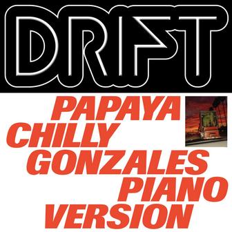 Papaya (Chilly Gonzales Piano Version)