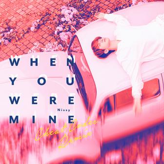 When You Were Mine (Cheat Codes Remix)