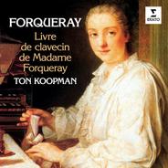 Forqueray, A & JB: Pièces de viole mises en pièces de clavecin, Suite No. 1: II. La Forqueray