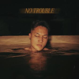 No Trouble