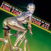 FUNK FOR YOUR ASS -A TRIBUTE TO THE GODFATHER OF SOUL-