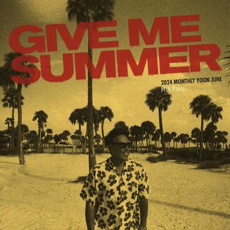 2024 Monthly Yoon June - Give Me Summer
