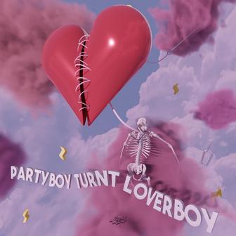 Party Boy Turnt Lover Boy