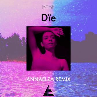 Dïe (AnnaElza Remix)