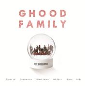 Ghood Family (Feat. Bizzy, Black Nine, BIBI, MRSHLL)