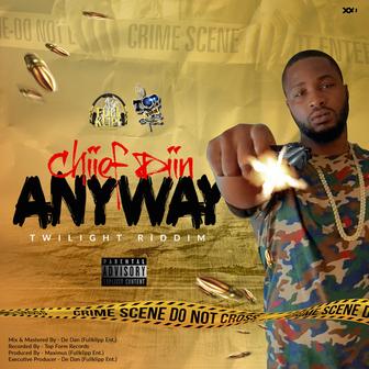Anyway (Twilight Riddim)