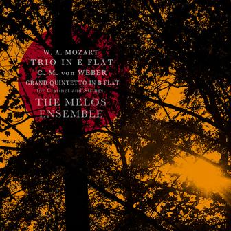 Mozart: Clarinet Trio "Kegelstatt Trio" - Weber: Grand Quintetto