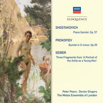 Shostakovich: Piano Quintet; Prokofiev: Quintet In G Minor; Seiber: Three Fragments