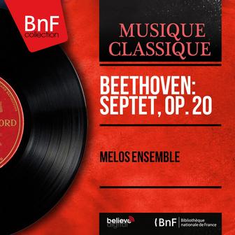 Beethoven: Septet, Op. 20 (Mono Version)