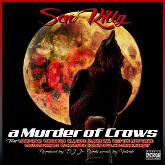 A Murder of Crows (feat. Louie Gonz, Poison Pen, Illa Ghee, Planet Asia, Reef the Lost Cauze, Creaturenomics, Iron Braydz, Kosha Dillz, & Frank Knight) - Single