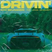 Drivin’ (Feat. Layone, BIG Naughty)