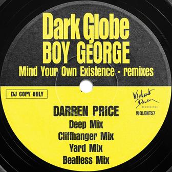 Mind Your Own Existence (Darren Price Remixes)