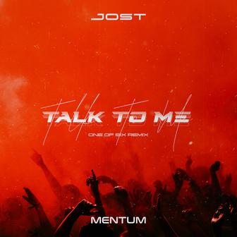 Talk To Me (One of Six Remix)