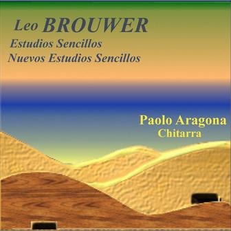 Brouwer Leo: Estudios Sencillos - Nuevos Estudios Sencillos